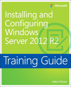 Cover of the book Training Guide Installing and Configuring Windows Server 2012 R2 (MCSA)