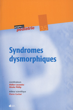 Couverture de l’ouvrage Syndromes dysmorphiques - N°35