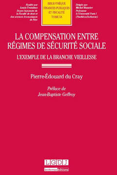 Couverture de l’ouvrage la compensation entre régimes de sécurité sociale : l'exemple de la branche viei