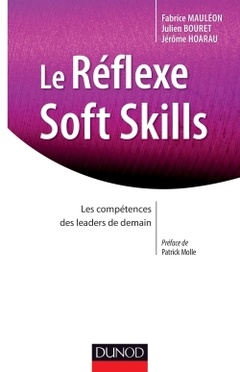 Couverture de l’ouvrage Le Réflexe Soft Skills - Les compétences des leaders de demain