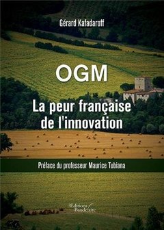 Couverture de l’ouvrage OGM La peur française de l'innovation