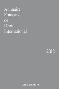 Couverture de l’ouvrage Annuaire Français de Droit International 2012