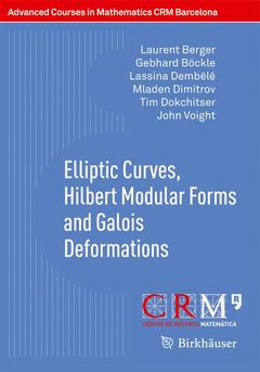 Couverture de l’ouvrage Elliptic Curves, Hilbert Modular Forms and Galois Deformations