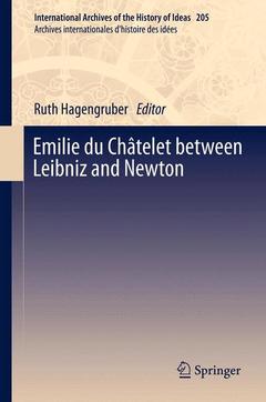 Couverture de l’ouvrage Emilie du Châtelet between Leibniz and Newton