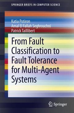 Couverture de l’ouvrage From Fault Classification to Fault Tolerance for Multi-Agent Systems
