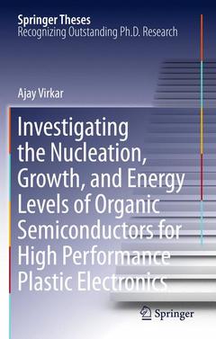 Cover of the book Investigating the Nucleation, Growth, and Energy Levels of Organic Semiconductors for High Performance Plastic Electronics