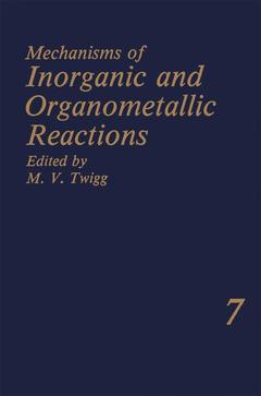 Couverture de l’ouvrage Mechanisms of Inorganic and Organometallic Reactions Volume 7