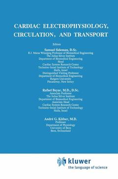 Couverture de l’ouvrage Cardiac Electrophysiology, Circulation, and Transport