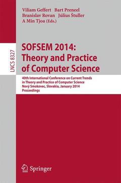 Couverture de l’ouvrage SOFSEM 2014: Theory and Practice of Computer Science