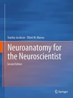Couverture de l’ouvrage Neuroanatomy for the Neuroscientist