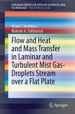 Couverture de l’ouvrage Flow and Heat and Mass Transfer in Laminar and Turbulent Mist Gas-Droplets Stream over a Flat Plate