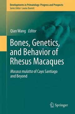 Couverture de l’ouvrage Bones, Genetics, and Behavior of Rhesus Macaques