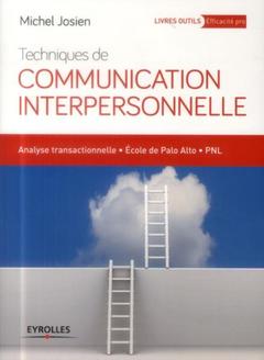 Couverture de l’ouvrage Techniques de communication interpersonnelle