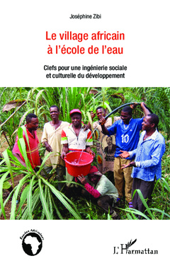 Cover of the book Le village africain à l'école de l'eau