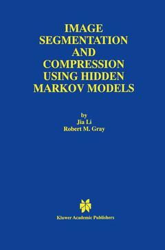 Couverture de l’ouvrage Image Segmentation and Compression Using Hidden Markov Models