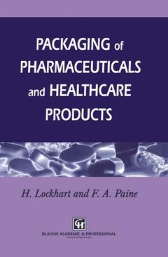 Couverture de l’ouvrage Packaging of Pharmaceuticals and Healthcare Products