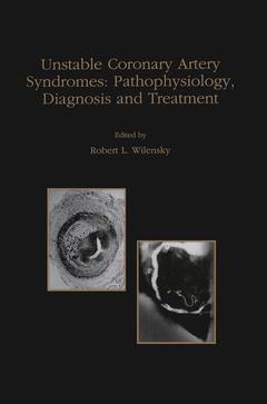 Couverture de l’ouvrage Unstable Coronary Artery Syndromes Pathophysiology, Diagnosis and Treatment