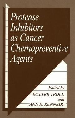 Couverture de l’ouvrage Protease Inhibitors as Cancer Chemopreventive Agents
