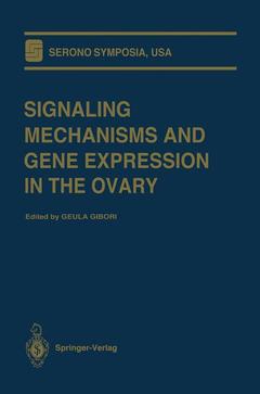 Couverture de l’ouvrage Signaling Mechanisms and Gene Expression in the Ovary