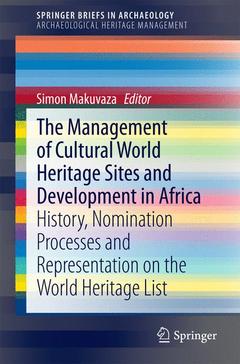 Cover of the book The Management Of Cultural World Heritage Sites and Development In Africa