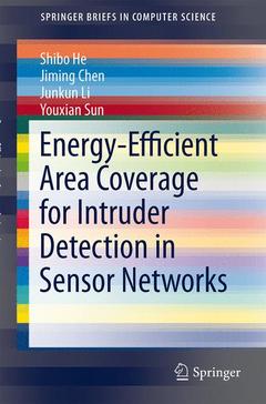 Couverture de l’ouvrage Energy-Efficient Area Coverage for Intruder Detection in Sensor Networks