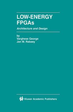 Couverture de l’ouvrage Low-Energy FPGAs — Architecture and Design