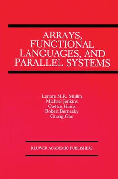 Cover of the book Arrays, Functional Languages, and Parallel Systems