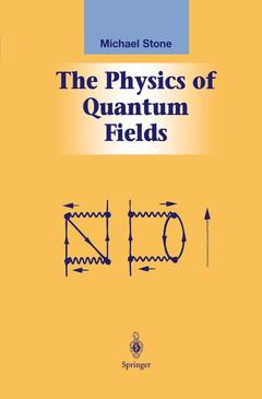 Couverture de l’ouvrage The Physics of Quantum Fields