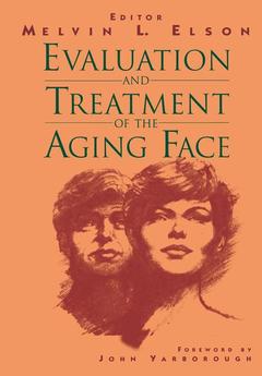 Couverture de l’ouvrage Evaluation and Treatment of the Aging Face
