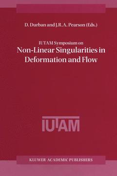 Couverture de l’ouvrage IUTAM Symposium on Non-Linear Singularities in Deformation and Flow