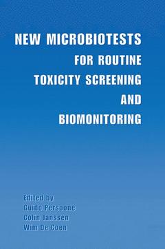 Cover of the book New Microbiotests for Routine Toxicity Screening and Biomonitoring