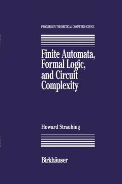Couverture de l’ouvrage Finite Automata, Formal Logic, and Circuit Complexity