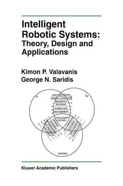 Couverture de l’ouvrage Intelligent Robotic Systems: Theory, Design and Applications