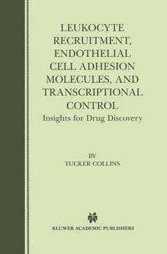 Couverture de l’ouvrage Leukocyte Recruitment, Endothelial Cell Adhesion Molecules, and Transcriptional Control
