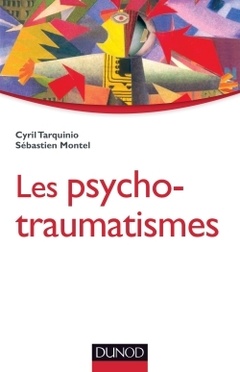 Couverture de l’ouvrage Les psychotraumatismes - Histoire, concepts et applications