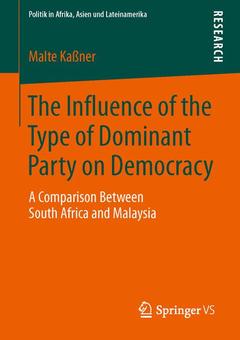Couverture de l’ouvrage The Influence of the Type of Dominant Party on Democracy