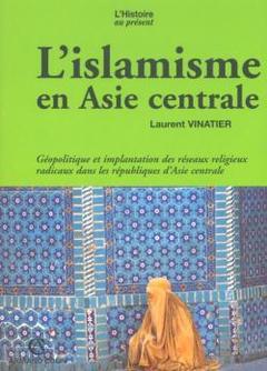 Couverture de l’ouvrage L'islamisme en asie centrale
