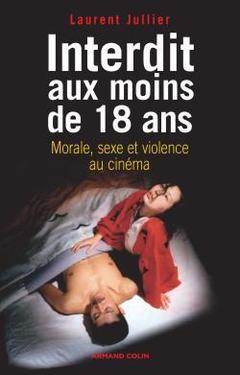 Cover of the book Interdit aux moins de 18 ans
