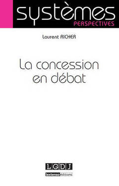 Cover of the book la concession en débat