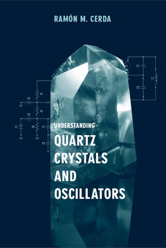 Couverture de l’ouvrage Understanding Quartz Crystals and Oscillators