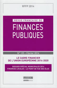 Cover of the book REVUE FRANÇAISE DE FINANCES PUBLIQUES N 125 - 2014