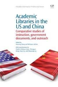 Cover of the book Academic Libraries in the US and China