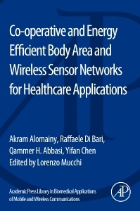 Couverture de l’ouvrage Co-operative and Energy Efficient Body Area and Wireless Sensor Networks for Healthcare Applications