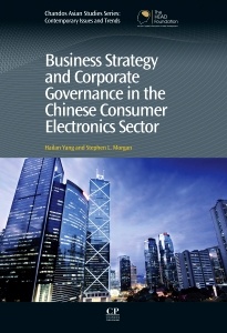 Couverture de l’ouvrage Business Strategy and Corporate Governance in the Chinese Consumer Electronics Sector