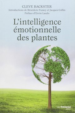 Couverture de l’ouvrage L'intelligence émotionnelle des plantes