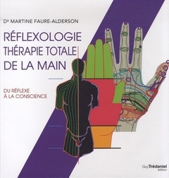 Cover of the book Réflexologie, thérapie totale de la main