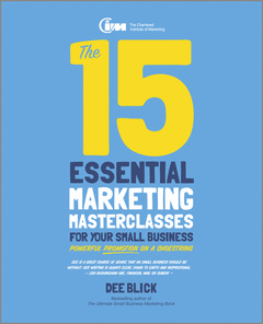 Couverture de l’ouvrage The 15 Essential Marketing Masterclasses for Your Small Business