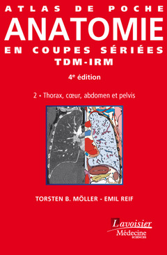 Couverture de l’ouvrage Atlas de poche Anatomie en coupes sériées TDM-IRM Vol. 2