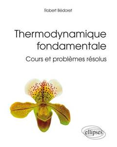 Cover of the book Thermodynamique fondamentale - Cours et problèmes résolus