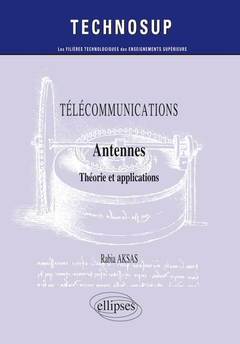 Couverture de l’ouvrage TÉLÉCOMMUNICATIONS - Antennes - Théorie et conception (Niveau C)